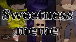 Sweetness Meme || Little nightmares 1+2