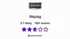 Maytag Reviews 2024 – All You Need to Know, Page 10 | ComplaintsBoard