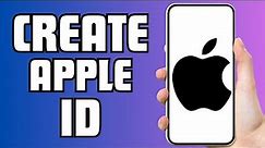 How To Create Apple ID Full Guide