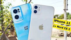 OnePlus Nord CE 2 Vs iPhone 11 Camera Test & Comparison | Which is The Best..?