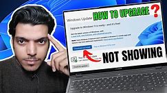 Windows 11 Update Not Showing in Settings (How to Update Windows 10 to 11?) - 2024
