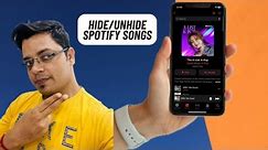 How to Hide or Unhide Songs on Spotify on iPhone and Android (2023)