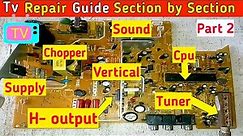 Tv Repairing Guide Step by Step and Section by Section| tv repair tutorial|tv repair|tv|electronics