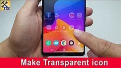 How to make a Transparent icon on your Phone