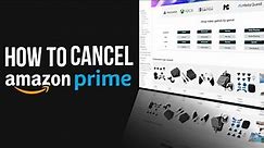 How To Cancel Amazon Prime Step By Step Guide
