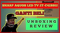 SHARP AQUOS LED TV 2T-C42BBI1 GANTI BELI UNBOXING REVIEW