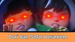 Duri dan Solar berantem | Meme YTP BoBoiBoy galaxy SORI