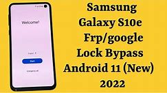 Samsung Galaxy S10e FRP/Google Lock Bypass Android 11 - Working Method 2021
