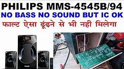 Philips mms4545b home theatre no bass no sound repair
