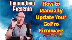 How to Manually update your GoPro Hero 11 firmware! The extra step that others won't tell you about!