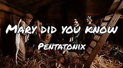 Mary Did You Know - Pentatonix | Lyrics (1 hour)