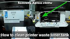 How to replace & cleaning printer waste toner tank (Samsung Xpress c460w)