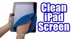How to Clean iPad Screen | iPad Cleaning Cloth & Wipes Easy Steps