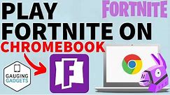 How to Play Fortnite on a Chromebook - 2021