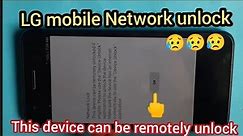 Lg Lm-x212Ta mobile Network Unlock with Free of cost step by step