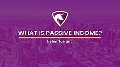 WHAT IS PASSIVE INCOME