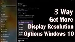 Get More Display Resolution Options Windows 10 - 3 Ways How To