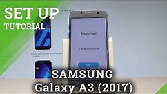 How to Activate SAMSUNG Galaxy A3 (2017) - Set Up Process |HardReset.Info