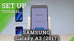 How to Activate SAMSUNG Galaxy A3 (2017) - Set Up Process |HardReset.Info