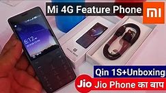 Xiaomi QIN 1S+ 4G Feature Phone with Jio 4G Support & Dual Sim | Xiaomi Qin 1S Plus Unboxing