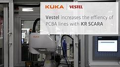 Vestel increases the efficiency of PCBA lines with KR SCARA robots