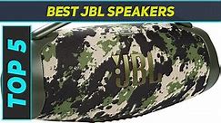 5 Best JBL Speakers in 2024