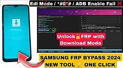 All Samsung FRP Bypass 2024 New Tool One Click | Samsung FRP *#0*# Not Working | ADB Method Fail