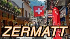 Zermatt, Switzerland Travel Guide Tour 2023 4K