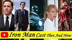 Iron Man Cast ★Then And Now★ 2021 | Iron Man Cast Name