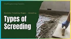 Types of Screeding in Construction - Concrete Screed Basics