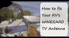 How to Fix Your RV's Winegard TV Antenna