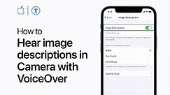 How to hear image descriptions in the Camera app on iPhone, iPad, and iPod touch — Apple Support