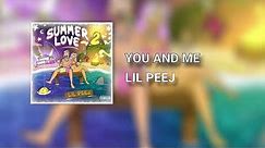 Lil Peej - You and Me (Official Audio)