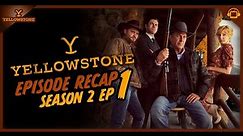Yellowstone Season 2 Premiere Recap, ‘A Thundering’