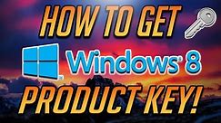 How to Get Windows 8 Product Key FOR FREE [2024 Tutorial]