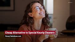Cheap Alternative to Special Keurig Cleaners