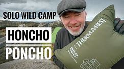Solo Wild Camp With The Honcho Poncho - by Thermarest