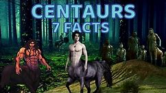 7 Facts about Centaurs