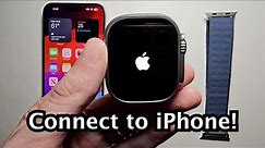 Apple Watch Ultra 2 How to Set Up & Connect to iPhone!
