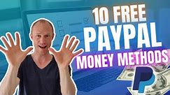 10 Free PayPal Money Methods (REAL & Legit PayPal Jobs Online for ALL)