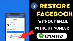 How To Restore Facebook Account Without Phone Number or Email Address