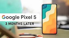 Google Pixel 5 - A Long Term User Review After 90 Days!