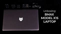 Unboxing: The BMAX X15 Laptop!