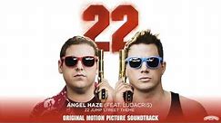 Angel Haze (Feat. Ludacris) - 22 Jump Street (Theme From the Motion Picture) [Official Audio]