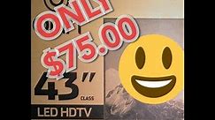 Walmart 43 inch $75.00 HDTV Biggest and Cheapest