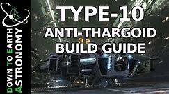 Type-10 anti-Thargoid build guide (BUILD CHANGED SEE DESCRIPTION)