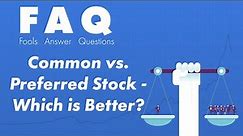 Common vs Preferred Stock - What is the Difference?