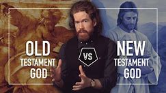Old Testament vs. New Testament God