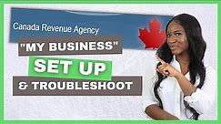 My business account CRA| How to set up My business account