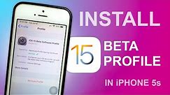 INSTALL iOS 15 Beta Profile in iPhone 5s - How to Install IOS 15 On iPhone 5s🔥🔥.